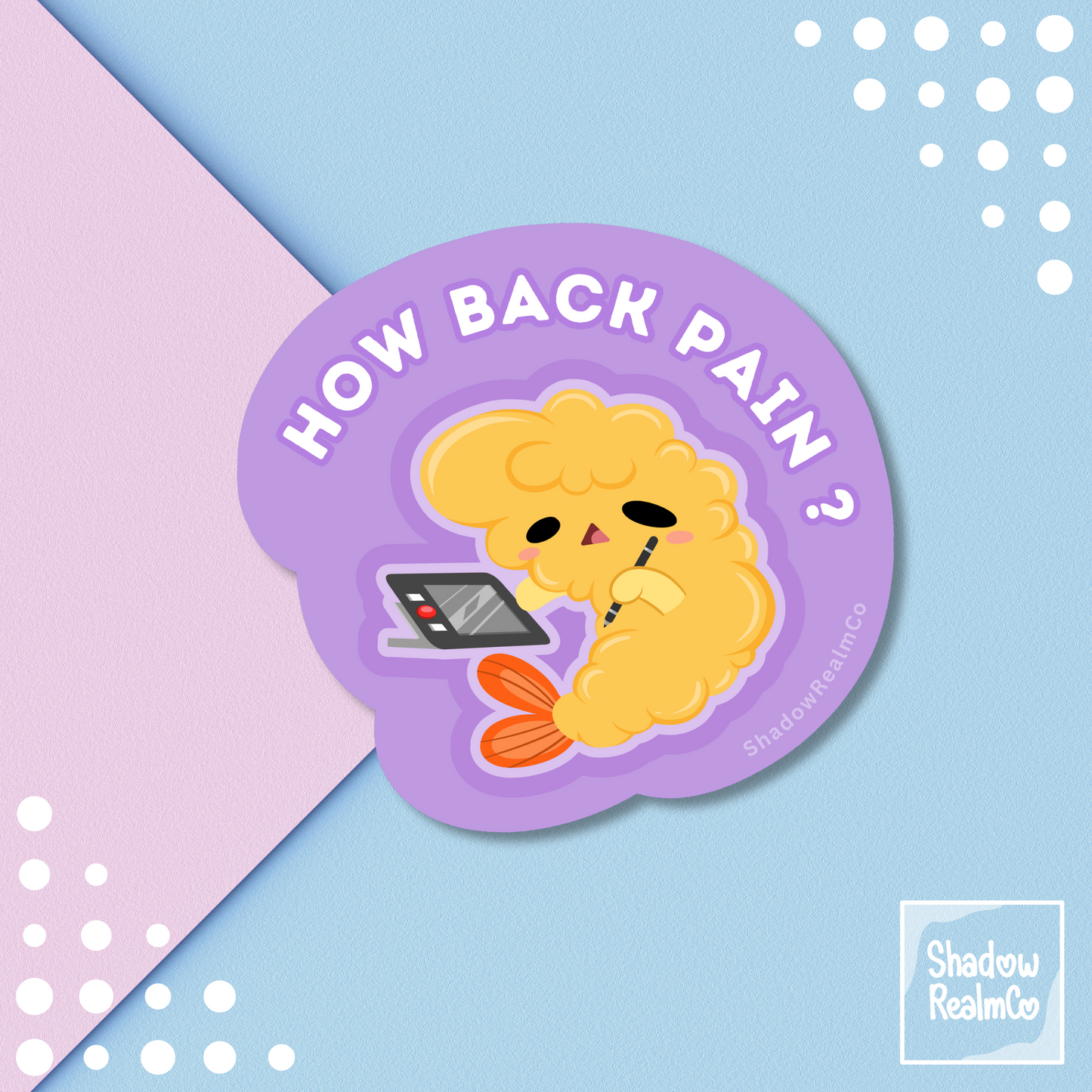 How Back Pain ? | Glossy Vinyl Sticker