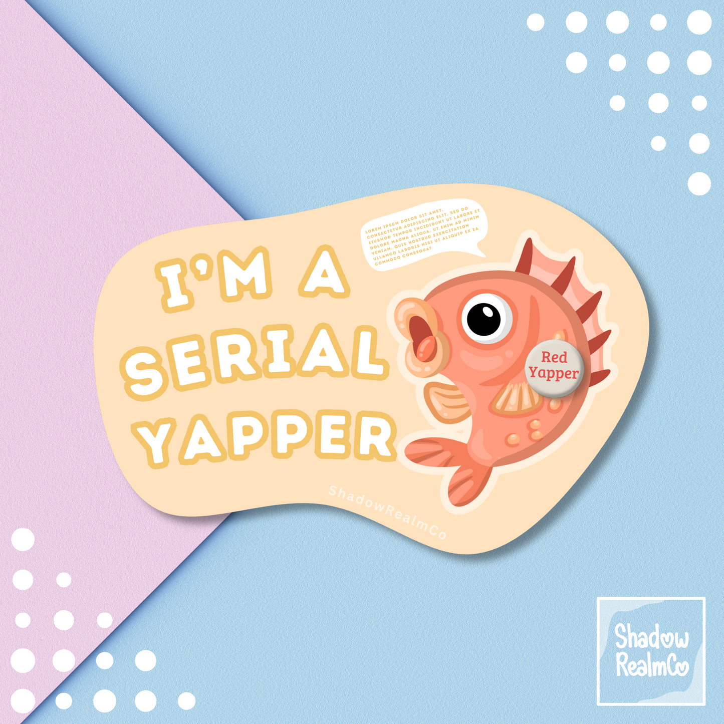 Serial Yapper | Glossy Vinyl Sticker