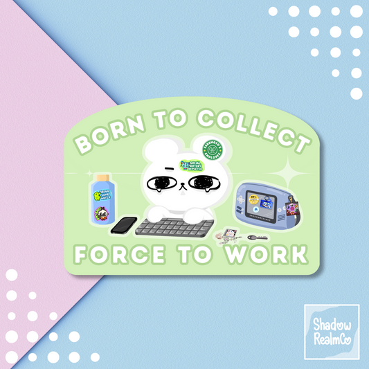 Born to Collect | Glossy Vinyl Sticker