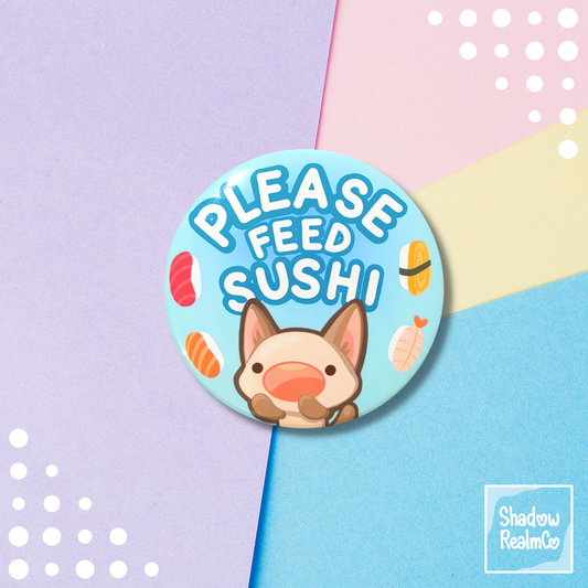 Please Feed Sushi Pin-Back Button