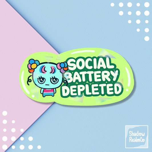 Social Battery Depleted | Holographic Vinyl Sticker