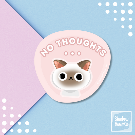 No Thought | Glossy Vinyl Sticker